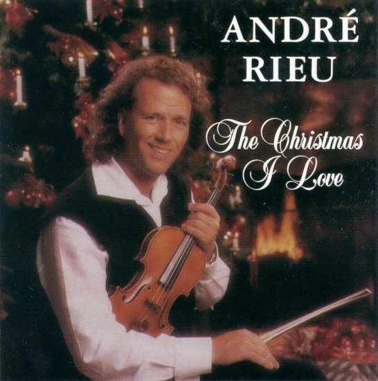 The Christmas I Love Remasterd - Andre_Rieu_-_The_Christmas_I_Love-front.jpg