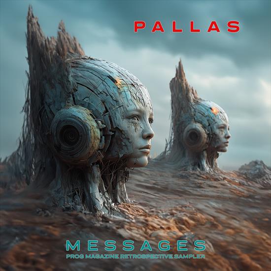 Pallas - Messages  Prog Magazine Retrospective Sampler Compilation 2024 - cover.jpg