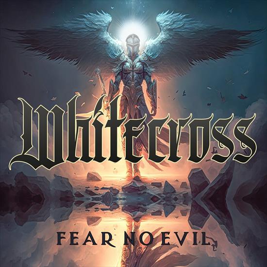 Whitecross - Fear No Evil 2024 - cover.jpg